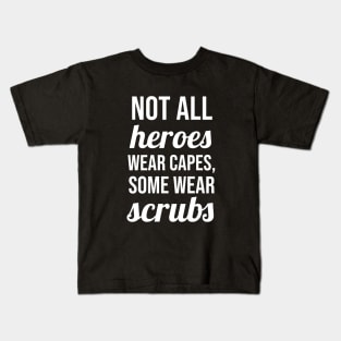 Not All Heroes Wear Capes Kids T-Shirt